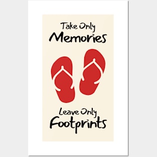 Take Only Memories, Leav Only Footprints Posters and Art